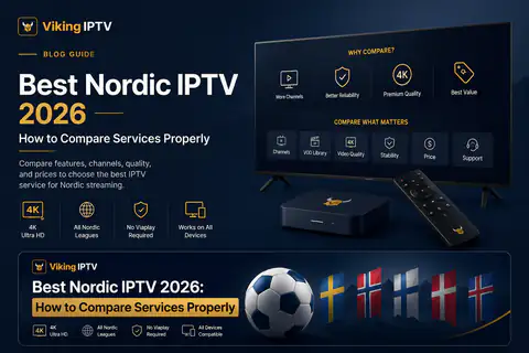 How to compare Nordic IPTV services in 2026, with criteria for servers, channel count and uptime, from Viking IPTV