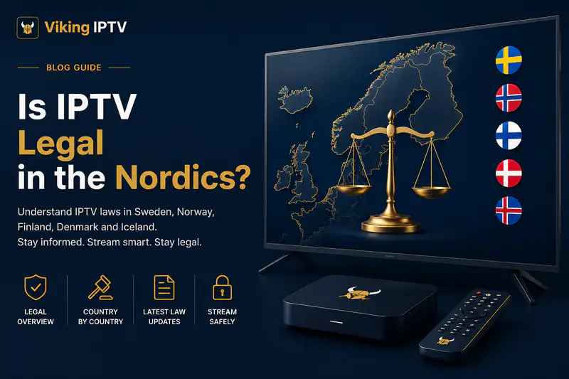 Is IPTV legal in the Nordics? Golden scales of justice over an outline map of Sweden, Norway, Denmark and Finland